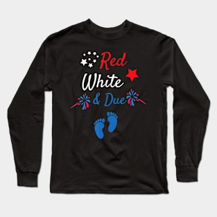 Due 4th Of July Independence Day Long Sleeve T-Shirt